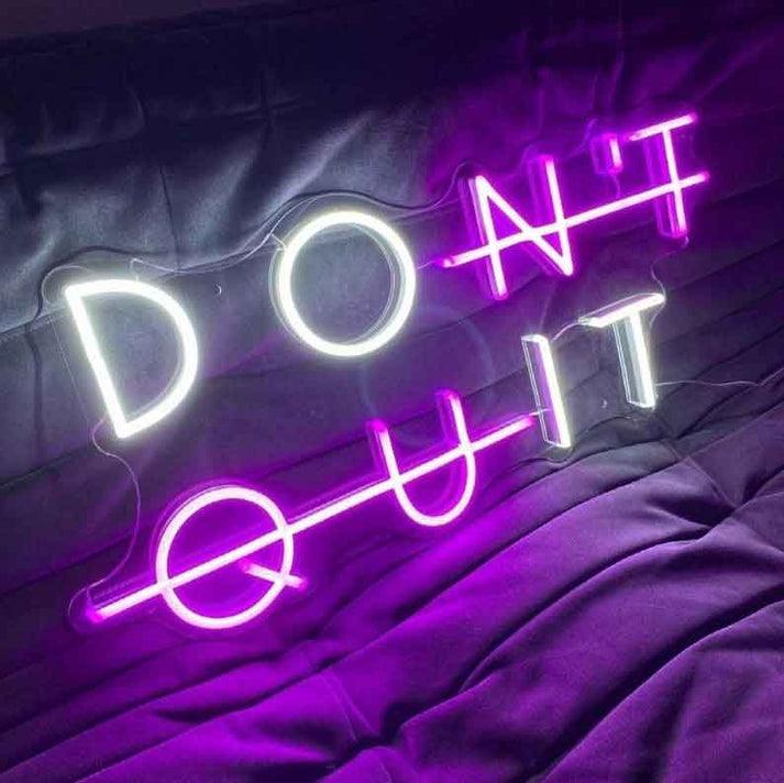 Don't Quit - Neon Boards