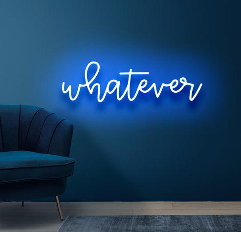 Whatever Neon Sign - Blue